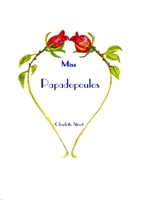Miss Papadopoulos 1326701312 Book Cover