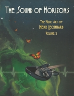 The Sound of Horizons: The Music Art of Herb Leonhard, Volume 2 B08M2B6P7F Book Cover