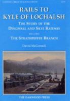 Rails to Kyle of Lochalsh (Oakwood Library of Railway History) 0853615136 Book Cover