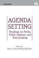 Agenda Setting: Readings On Media, Public Opinion, And Policymaking 0805808418 Book Cover