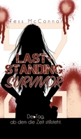 Z - Last-Standing Survivor: Der Tag, ab dem die Zeit stillsteht (Band 1) (German Edition) 3384893689 Book Cover