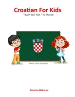 Croatian For Kids B08HTDJ5L2 Book Cover