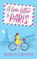 A Love Letter to Paris 1835334989 Book Cover