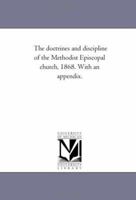 The Doctrines and Discipline of the Methodist Episcopal Church, 1868 1425540147 Book Cover