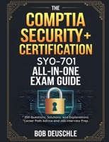 Ace Your Comptia Security + SY0-701 In Weeks: Cybersecurity Job Interview Prep Included B0DNR8X9R3 Book Cover