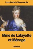 Mme de Lafayette et Ménage 1721763236 Book Cover