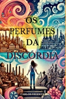 Os Perfumes Da Discórdia (Portuguese Edition) 6526629741 Book Cover