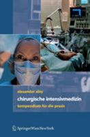 Chirurgische Intensivmedizin: Kompendium Fur Die Praxis 3211296794 Book Cover