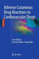 Adverse Cutaneous Drug Reactions to Cardiovascular Drugs 1447165357 Book Cover