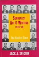 Surrealist Art and Writing, 1919-1939: The Gold of Time 0521657393 Book Cover