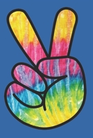 Hippie Cool Peace Sign Hand Tie Dye Rainbow 60s 70s 1687039305 Book Cover