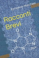 Racconti brevi (Italian Edition) B0CSKRKRK2 Book Cover