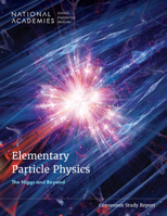 Elementary Particle Physics: The Higgs and Beyond 0309732778 Book Cover