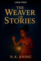 The Weaver of Stories B0GP193596 Book Cover