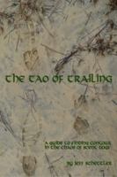 Tao of Trailing: A Guide To Finding Contour In The Chaos Of Scent Dogs 1628280654 Book Cover