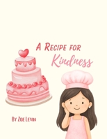 A Recipe For Kindness B0H1KYC4JP Book Cover