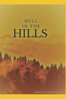 Hell in the Hills B0C4N4Q7V8 Book Cover