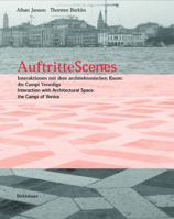Auftritte Scenes: Interaction with Architectural Space, the Campi of Venice 3764365854 Book Cover