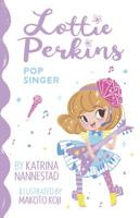Lottie Perkins: Pop Singer 0733339115 Book Cover