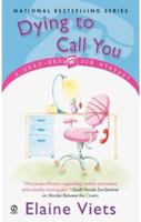 Dying to Call You (Dead-End Job Mystery, Book 3) 0451213327 Book Cover