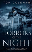 HORRORS OF THE NIGHT 1: Most scariest stories to puzzle your mind 5570093915 Book Cover