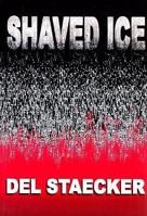 Shaved Ice 1934980129 Book Cover