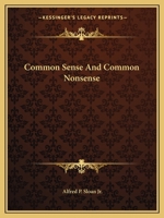 Common Sense And Common Nonsense 1425460992 Book Cover