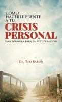 Como Hacerele Frente a Tu Crisis Personal B0CC4GC9ZR Book Cover