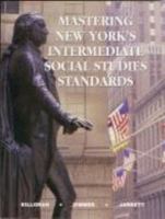 Mastering New York's Intermediate Social Studies Standards 1882422872 Book Cover