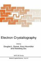 Electron Crystallography (NATO Science Series E: (closed)) 0792348761 Book Cover
