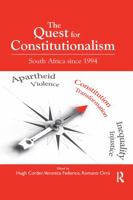 The Quest for Constitutionalism: South Africa Since 1994 0367600013 Book Cover