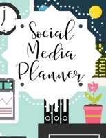 Social Media Planner: Organizer for Social Media Monthly Tracking and Account Management 1696930081 Book Cover