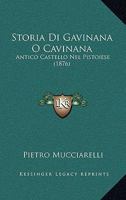 Storia Di Gavinana O Cavinana: Antico Castello Nel Pistoiese (1876) 1120432685 Book Cover