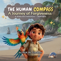 The Human Compass: A Journey of Forgiveness 197262718X Book Cover