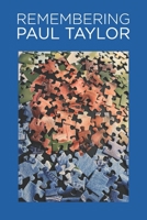 Remembering Paul Taylor B08KH3T4Y7 Book Cover