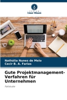 Gute Projektmanagement-Verfahren für Unternehmen 620779656X Book Cover
