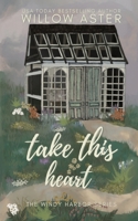 Take This Heart Special Edition (Windy Harbor Series Special Edition) 1964527090 Book Cover