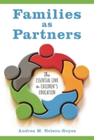 Families as Partners: The Essential Link in Children’s Education 1475826087 Book Cover