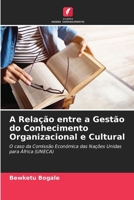 A Relação entre a Gestão do Conhecimento Organizacional e Cultural (Portuguese Edition) 6207173562 Book Cover