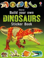 BUILD YOUR OWN DINOSAURS STICKER BOOK 1805070037 Book Cover
