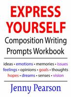 Express Yourself Composition Writing Prompts Workbook 1941691420 Book Cover
