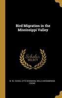 Bird Migration in the Mississippi Valley 1241629676 Book Cover