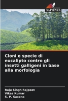 Cloni e specie di eucalipto contro gli insetti galligeni in base alla morfologia (Italian Edition) 6630044487 Book Cover