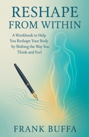 Reshape From Within B0FFTN5H39 Book Cover
