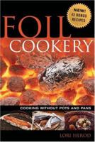 Foil Cookery (Cooking without Pots and Pans) 0939837773 Book Cover