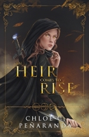 An Heir Comes to Rise 1838248013 Book Cover