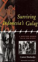 Surviving Indonesia's Gulag: A Western Woman Tells Her Story (Global Issues) 0304335622 Book Cover