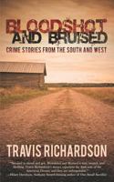 Bloodshot and Bruised: Crime Stories from the South and West 1728888239 Book Cover
