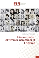 Brises et vents: 30 femmes marocaines et 1 homme 6203442364 Book Cover