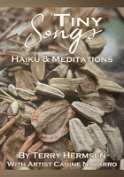 Tiny Songs: Haiku and Meditations 1947504436 Book Cover